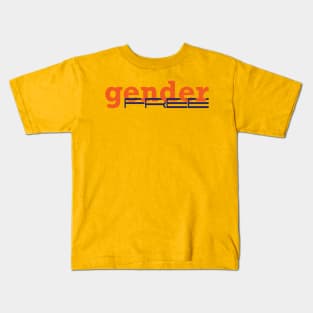 Geder free Kids T-Shirt